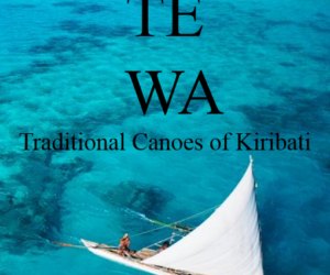 Traditional Canoes of Kiribati Information